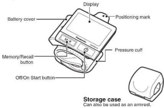 Display Battery cover Positioning mark Pressure cuff Memory/Recall button Off/On Start button Storage case Can also be used as an armrest.