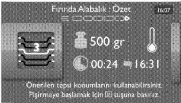 Firinda Alabalik : Özet 16:07 500 gr 00:24 16:31 Önerilen tepsi konumlarını kullanabilirsiniz. Pişirmeye başlamak için tuşuna basıniz.