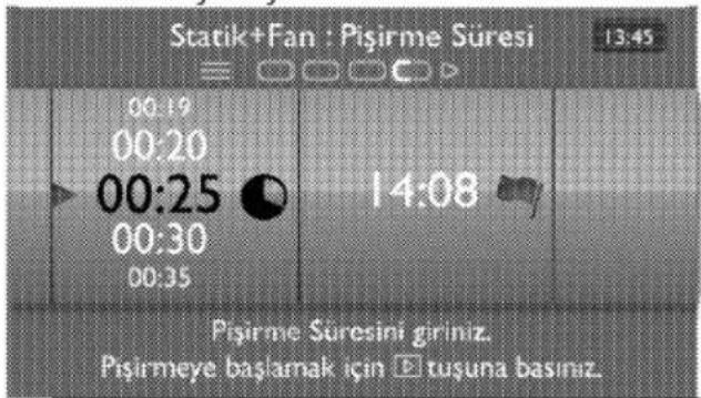 Statik+Fan : Pişirme Süresi 13:45 00:19 00:20 00:25 00:30 00:35 14:08 Pişirme Süresini giriniz. Pişirmeye başlamak için E tuşuna basınız.