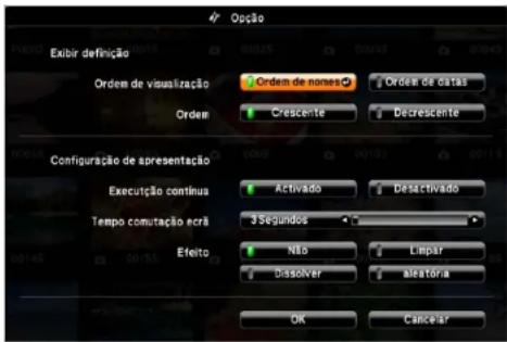 Exibir definição Ordem de visualização Ordem de nomos Ordem de datas Crescente Decrescente Configuração de apresentação Execução contínua Activado Desactivado Tempo comutação ecrã 3 Segundos Efeito Nto Lipar Dissolver alestória OK Cancelar