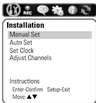 Installation Manual Set Auto Set Set Clock Adjust Channels Instructions Enter-Confirm Setup-Exit Move ▲▼