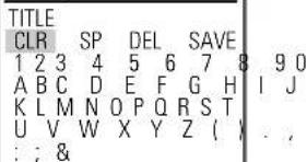 TITLE CLR SP DEL SAVE 1 2 3 4 5 6 7 8 9 0 A B C D E F G H I J K L M N O P Q R S T U V W X Y Z ( ) : ; &