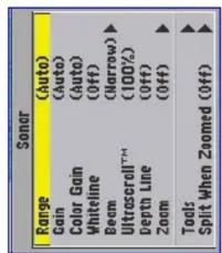 Sonar Portée (Auto) Gain (Auto) Gain couleur (Auto) Ligne blanche (Désactivé) Faisceau (Étroit) ▶ Ultrascroll™ (100%) Ligne de profondeur (Désactivé) Zoom (Désactivé) ▶ Outils ▶ Diviser en zoom (Désactivé)