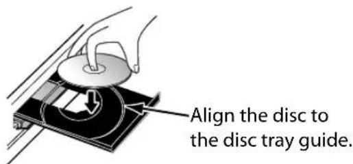 Align the disc to the disc tray guide.