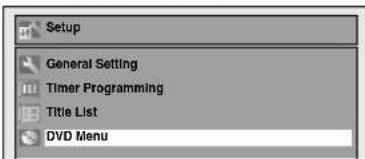 Setup General Setting Timer Programming Title List DVD Menu