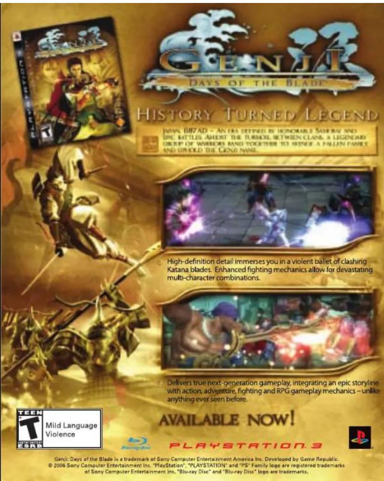 GENJI: DAYS OF THE BLADE HISTORY TURNED LEGEND WIN: 10/7/AD - AN ERA DEFINED BY HONORABLE SABERS AND EPIC BATTLES ABOUT THE TURMOIL BETWEEN CLANS, A LEGENDARY ORDER OF WARRIORS RANG TOGETHER TO STRIKE A FALLEN FAMILY, AND UNFOLD THE GENJI NAME. High-definition detail immerses you in a violent ballet…