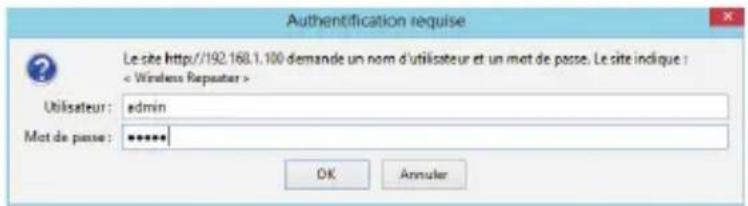 Authentification requise Le site http://192.168.1.100 demande un nom d'utilisateur et un mot de passe. Le site indique : < Wireless Repeater > Utilisateur : admin Mot de passe : ****** OK Annuler