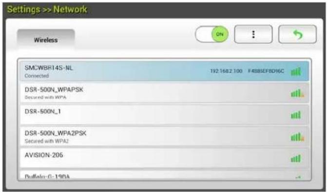 Settings >> Network Wireless SMCWBRT4S-NL Connected 192.1682.100 F4B85EFBDH6C DSR-500N_WPAPSK Secured with WPA DSR-500N_1 DSR-500N_WPA2PSX Secured with WPA2 AVISION-206 Buffalo-01-190A