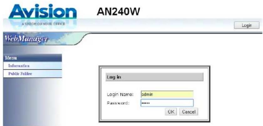 Avision AN240W AVISION OF YOUR OFFICE Login WebManager Menu Informatics Public Folder Log in Login Name: admin Password: **** OK Cancel