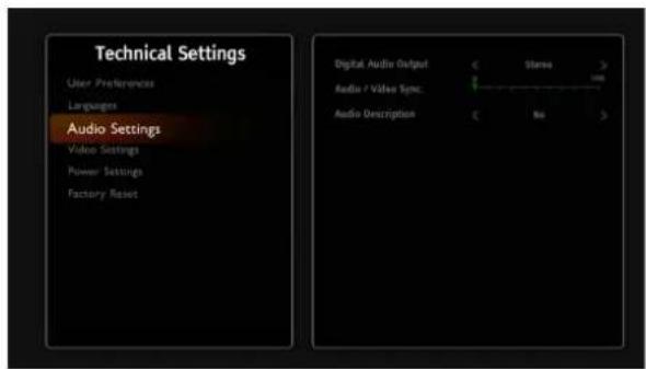 Technical Settings User Preferences Languages Audio Settings Value Settings Power Settings Factory Reset Digital Audio Output < Stereo > Audio / Video Sync: 100 Audio Description < No >