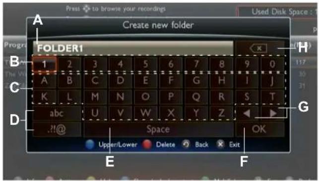 Create new folder FOLDER1 1 2 3 4 5 6 7 8 9 0 A B C D E F G H I J K L M N O P Q R S T abc U V W X Y Z .!!@ Space OK Upper/Lower Delete Back Exit E F