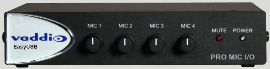 vaddio EasyUSB MIC 1 MIC 2 MIC 3 MIC 4 MUTE POWER PRO MIC I/O