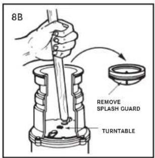 8B REMOVE SPLASH GUARD TURNTABLE