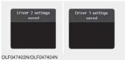 Driver 2 settings saved Driver 1 settings saved OLF047403N/OLF047404N