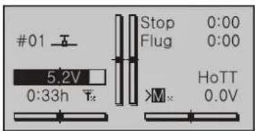 #01 Stop 0:00 Flug 0:00 5.2V 0:33h Mx HoTT 0.0V