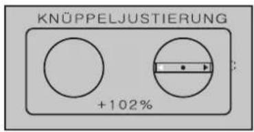 KNÜPPELJUSTIERUNG +102%