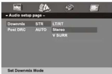 - Audio setup page - Downmix STR LT/RT Post DRC AUTO Stereo V 5URR Set Downmix Mode