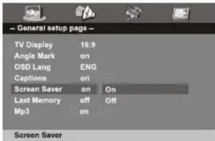 General setup page TV Display 16:9 Angle Mark on OSD Lang ENG Captions on Screen Saver on On Last Memory off Off Mp3 on Screen Saver