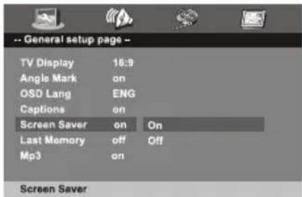 -- General setup page - TV Display 16:9 Angle Mark on OSD Lang ENG Captions on Screen Saver on On Last Memory off Off Mp3 on Screen Saver