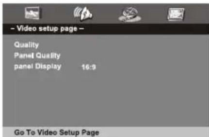 - Video setup page - Quality Panel Quality panel Display 16:3 Go To Video Setup Page