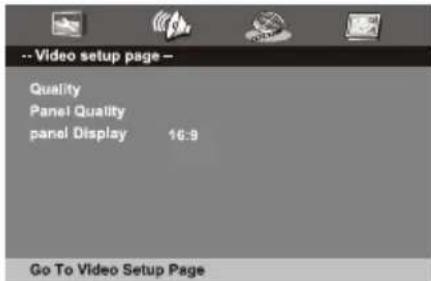 -- Video setup page - Quality Panel Quality panel Display 16:9 Go To Video Setup Page