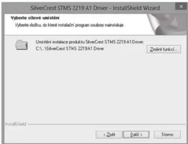 SilverCrest STMS 2219 A1 Driver - InstallShield Wizard Vyberte cílové umístění Vyberte složku, do které instalační program souboy nainstakuje. Umístění instalace produktu SilverCrest STMS 2219 A1 Driver: C:\.\SilverCest STMS 2219A1 Driver Změnít funkcí... InstallShield < Zpět Dalii > Storno