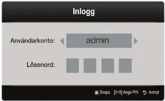 Inlogg Användarkonto: admin Lösenord: Skapa [0~9] Ange PIN Avbryt