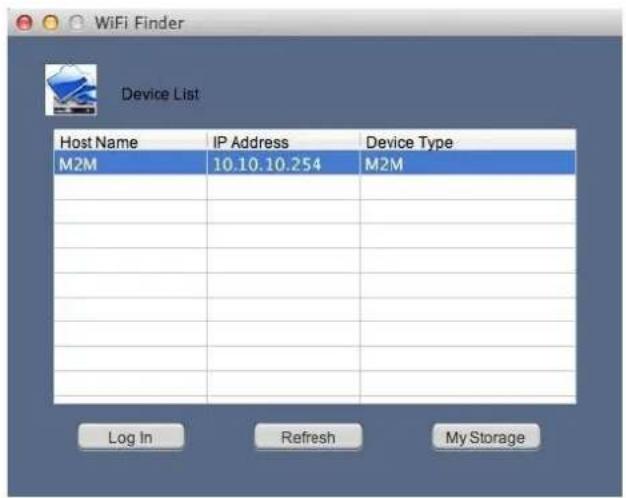 WiFi Finder Device List Host Name IP Address Device Type M2M 10.10.10.254 M2M Log In Refresh My Storage