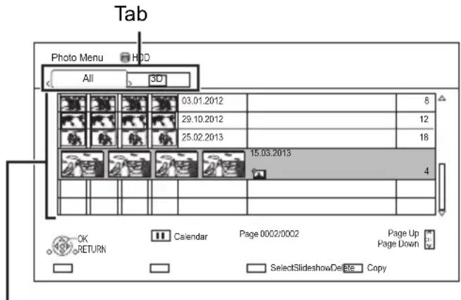 Tab Photo Menu HDD All 3D 03.01.2012 29.10.2012 25.02.2013 15.03.2013 4 OK RETURN Calendar Page 0002/0002 Page Up Page Down SelectSlideshowDelete Copy