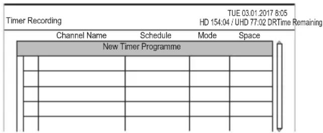 Timer Recording TUE 03.01.2017 8:05 HD 154:04 / UHD 77:02 DR Time Remaining Channel Name Schedule Mode Space New Timer Programme