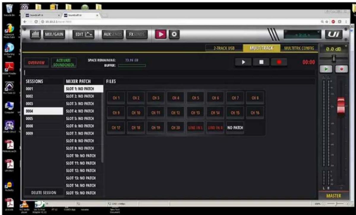 MIX/GAIN EDIT AUX SENDS FXSENDS 2-TRACK USB MULTITRACK MULTITRK CONFIG 0.0 dB OVERVIEW ACTIVATE SPACE REMAINING: 73.96 GB BUFFER: 00:00 SESSIONS MIXER PATCH FILES 0001 SLOT 1: NO PATCH 0002 SLOT 2: NO PATCH 0003 SLOT 3: NO PATCH 0004 SLOT 4: NO PATCH 0005 SLOT 5: NO PATCH 0008 SLOT 6: NO PATCH 0009 SLOT 7: NO PATCH SLOT 8: NO PATCH SLOT 9: NO PATCH SLOT 10: NO PATCH SLOT 11: NO PATCH SLOT 12: NO PATCH SLOT 13: NO PATCH SLOT 14: NO PATCH DELETE SESSION SLOT 15: NO PATCH CH 1 CH 2 CH 3 CH 4 CH 5 CH 6 CH 7 CH 8 CH 9 CH 10 CH 11 CH 12 CH 13 CH 14 CH 15 CH 16 CH 17 CH 18 CH 19 CH 20 LINE IN L LINE IN R NO PATCH MASTER