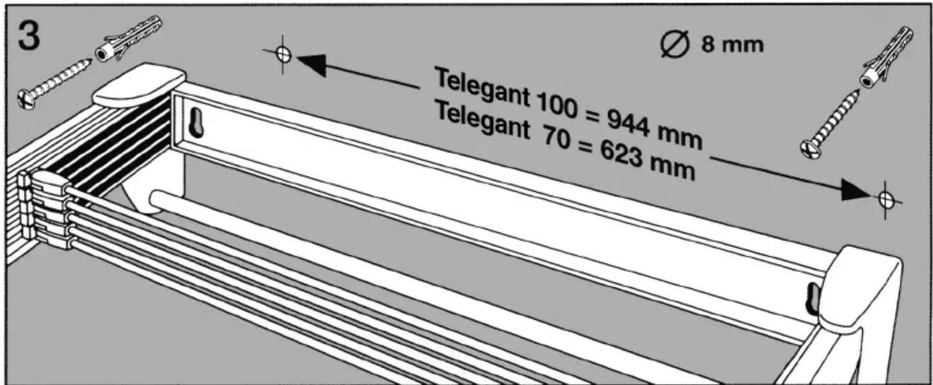 3 Telegant 100 = 944 mm Telegant 70 = 623 mm Ø 8 mm