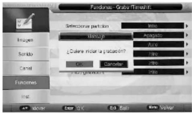Functional - Graba/Timeshift Selectorar partition Imógen Sonido Canal Funciones Inst. Manage Anagado Auto ¿Cuiere inotar la grabación? Intro OK Cancelar Intro Info Generator Info Move Enter OK Edit Sali Menu Volver