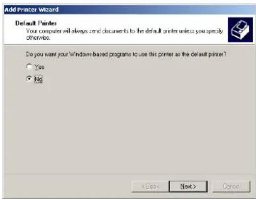 Add Printer Wizard Default Printer Your computer will always send documents to the default printer unless you specify otherwise. Do you want your Windows-based programs to use this printer as the default printer? Yes No < Back Next > Cancel