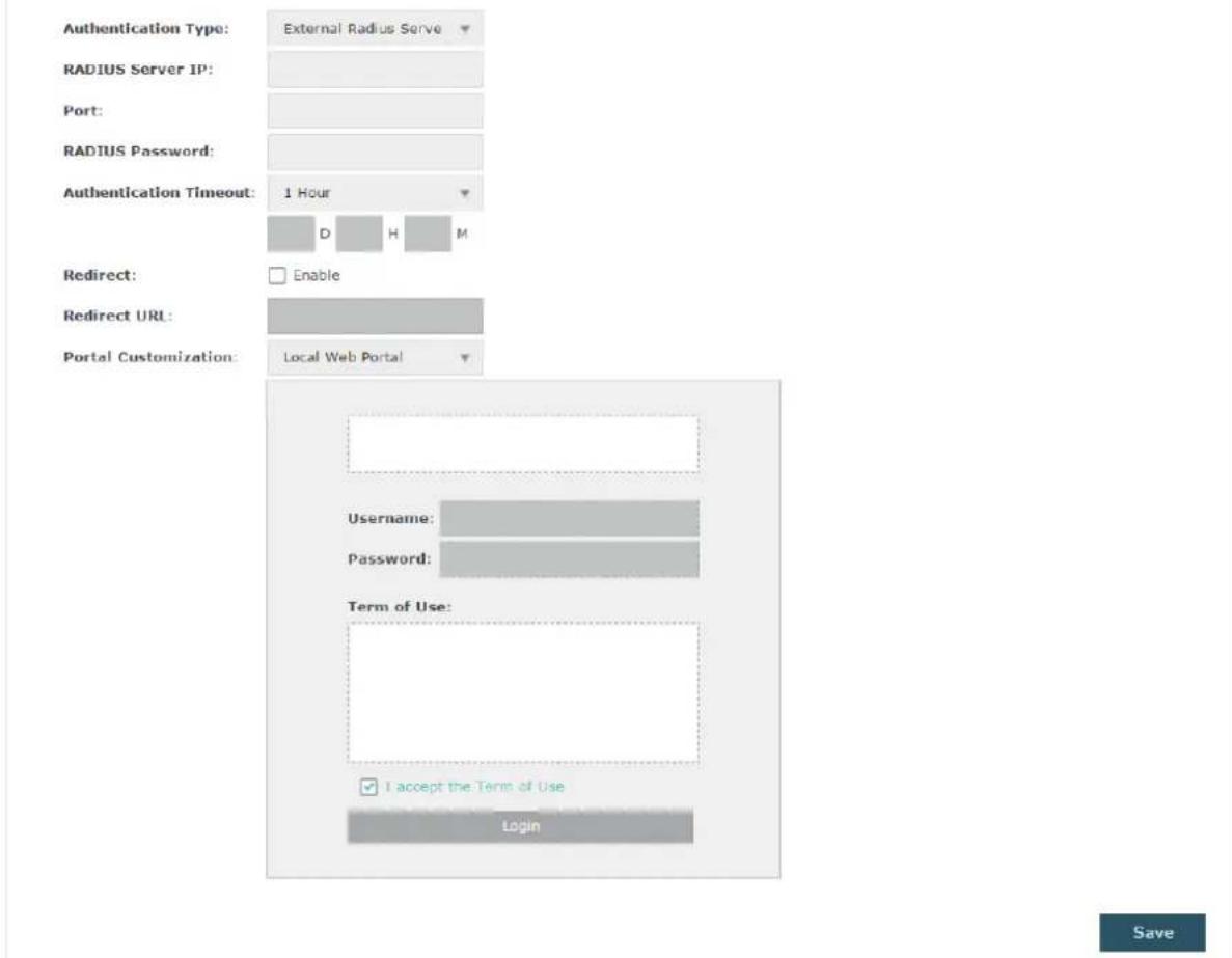 Authentication Type: External Radius Serve RADIUS Server IP: Port: RADIUS Password: Authentication Timeout: 1 Hour D H M Redirect: Enable Redirect URL: Portal Customization: Local Web Portal Username: Password: Term of Use: I accept the Term of Use Login Save