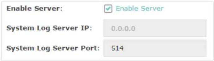 Enable Server: ✓ Enable Server System Log Server IP: 0.0.0.0 System Log Server Port: 514