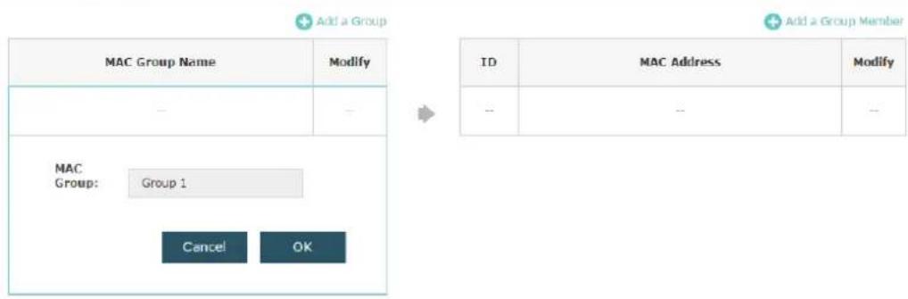Add a Group MAC Group Name Modify -- -- MAC Group: Group 1 Cancel OK ID MAC Address Modify -- -- Add a Group Member