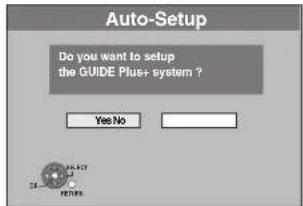 Auto-Setup Do you want to setup the GUIDE Plus+ system? Yes No