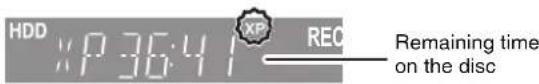 HDD XP 36:41 REC Remaining time on the disc
