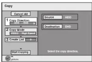 Copy Cancel All 1 Copy Direction HDD - DVD 2 Copy Mode VIDEO - High Speed 3 Create List 0 Start Copying Source HDD Destination DVD Select the copy direction. OK Cancel All OK Description: DVD