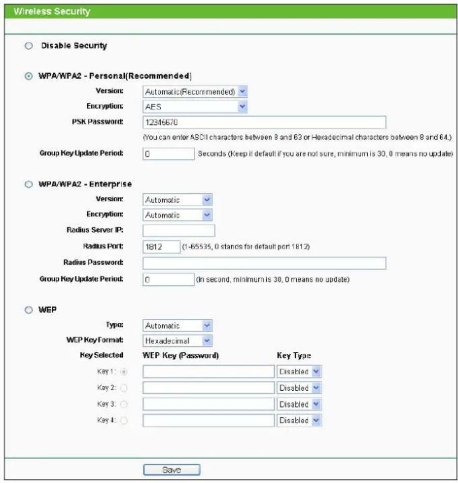 Wireless Security Disable Security WPA/WPA2 - Personal (Recommended) Version: Automatic (Recommended) Encryption: AES PSK Password: 12345670 (You can enter ASCII characters between 8 and 63 or Hexadecimal characters between 8 and 64.) Group Key Update Period: 0 Seconds (Keep if default if you are no…