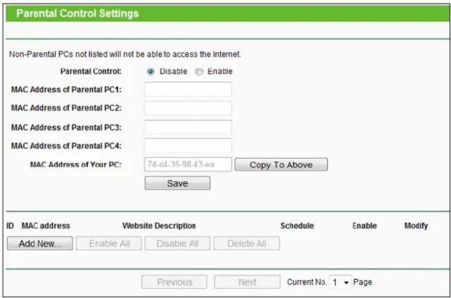 Parental Control Settings Non-Parental PCs not listed will not be able to access the Internet. Parental Control: Disable Enable MAC Address of Parental PC1: MAC Address of Parental PC2: MAC Address of Parental PC3: MAC Address of Parental PC4: MAC Address of Your PC: 74-d4-35-98-43-ea Copy To Above…