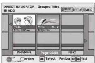 DIRECT NAVIGATOR Grouped Titles HDD VIDEO BP-212 DMSC 10.10 11.10 2 Chapter Show trapiots Previous Page 02/02 Next OPTION Select Previous Next