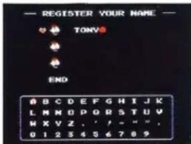 — REGISTER YOUR NAME — TONY END A B C D E F G H I J K L M N O P Q R S T U V W X V Z . ' / = " " . 0 1 2 3 4 5 6 7 8 9