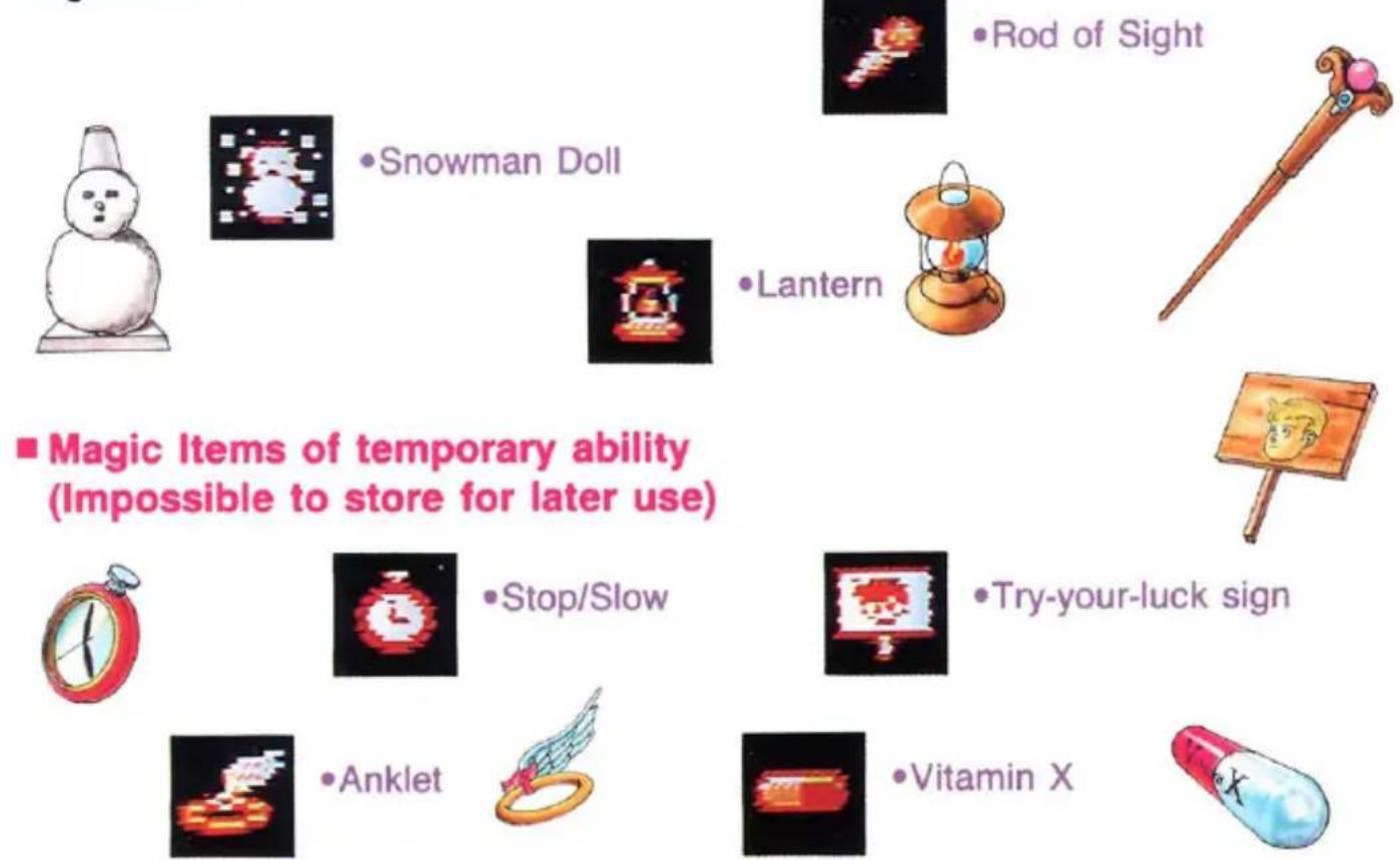 ■ Magic Items of temporary ability (Impossible to store for later use) Snowman Doll Lantern Rod of Sight Stop/Slow Try-your-luck sign Anklet Vitamin X