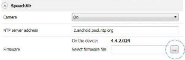 SpeechAir Camera On NTP server address 2.android.pocl.ntp.org On the device: 4.4.2.024 Firmware Select firmware file:
