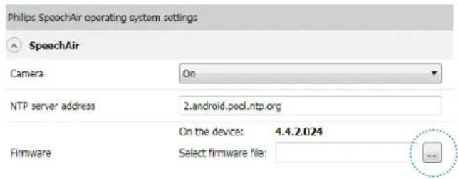 Philips SpeechAir operating system settings SpeechAir Camera On NTP server address 2.android.pocl.ntp.org On the device: 4.4.2.024 Firmware Select firmware file: