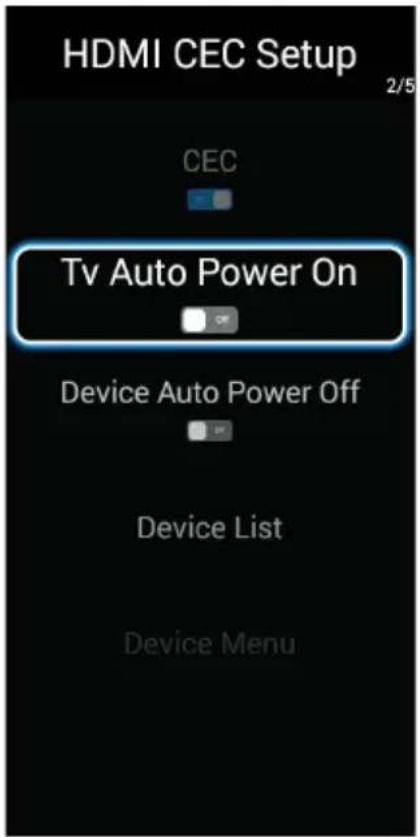 HDMI CEC Setup 2/5 CEC Tv Auto Power On Device Auto Power Off Device List Device Menu
