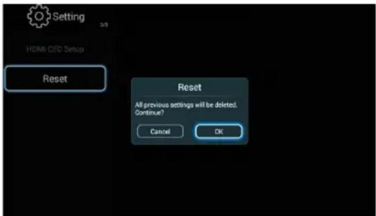 Setting HDMI CEO Setup Reset Reset All previous settings will be deleted. Continue? Cancel OK