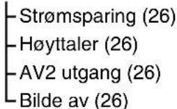 Strømsparing (26) Høyttaler (26) AV2 utgang (26) Bilde av (26)